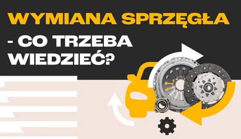 Wymiana sprzęgła ile czasu? Sprawdź, co wpływa na czas naprawy